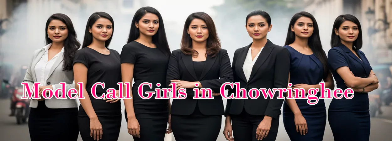 Model Call Girls in Chowringhee