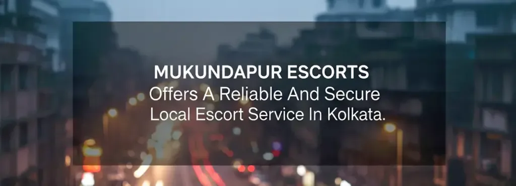 Mukundapur Escorts