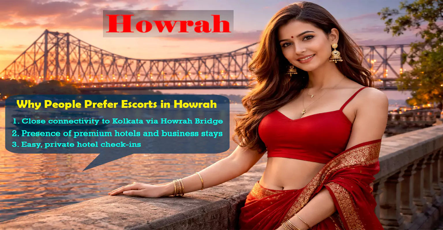 People Prefer Escorts in Howrah