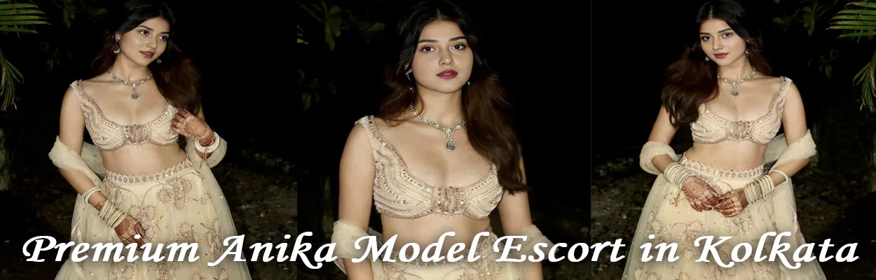 Anika Model Escort in Kolkata