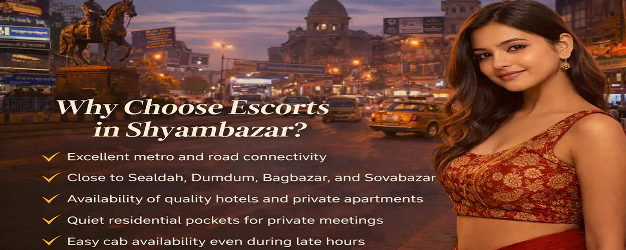 Why Choose Escorts in Shyambazar