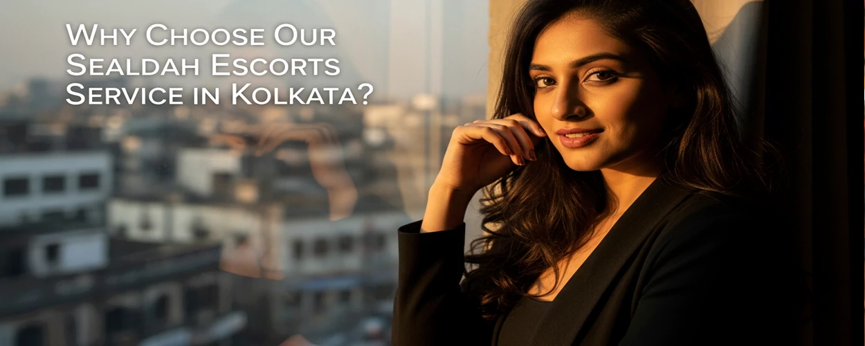 Sealdah Escorts Service in Kolkata